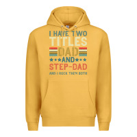 Mustard I Have Two Tıtles Dad And Step Dad And I Rock Them Premium Hoodie - Bettercallsaul