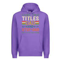 Purple I Have Two Tıtles Dad And Step Dad And I Rock Them Premium Hoodie - Bettercallsaul