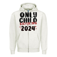 Oatmeal Heather only child expiring 2024 Zipper Hoodie - MaliasSmallBusiness