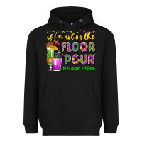 Black if i'm not on the floor pour me one more Heavyweight Hoodie - LillyAllenDesigns