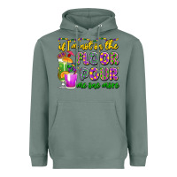 Sage if i'm not on the floor pour me one more Heavyweight Hoodie - LillyAllenDesigns