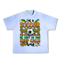 Grape Ice i'm a soccer mom we don't do that keep calm thing Urban Heavy Tee - Jasminsmagicworld