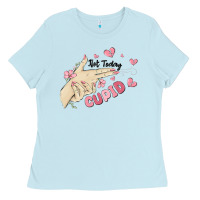 Baby Blue not today cupid Ladies Tee - MaliasSmallBusiness