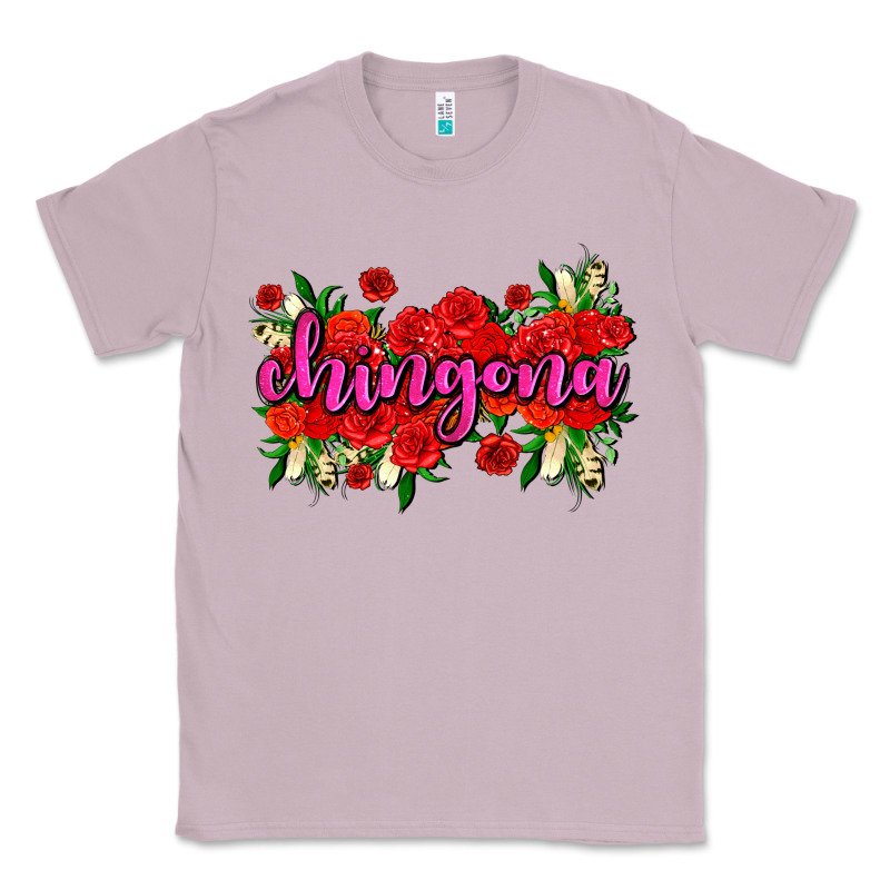Chingona With Roses Classic Tee by AdoDesignShop | Teevron