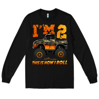 Black i'm two this is how i roll monster truck birthday Long Sleeve Tee - Jasminsmagicworld