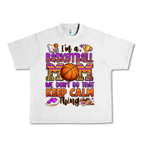 Lunar Rock i'm a baskeball mom we don't do that keep calm thi Urban Heavy Tee - Jasminsmagicworld