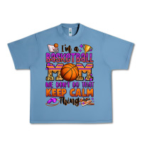 Pebble Blue i'm a baskeball mom we don't do that keep calm thi Urban Heavy Tee - Jasminsmagicworld