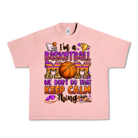 Salmon i'm a baskeball mom we don't do that keep calm thi Urban Heavy Tee - Jasminsmagicworld