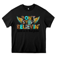 Black dont stop believing Heavy Core Tee - texasbilliewilder
