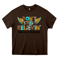 Chocolate Brown dont stop believing Heavy Core Tee - texasbilliewilder