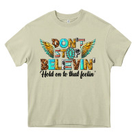 Dont Stop Believing Heavy Core Tee | Teevron