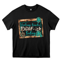 Black feeling kinda idgafish today Heavy Core Tee - texasbilliewilder
