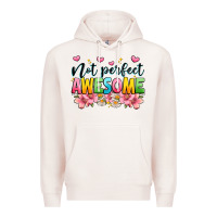 Pale Pink not perfect awesome Premium Hoodie - JahusDesignShop