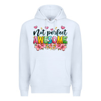 White not perfect awesome Premium Hoodie - JahusDesignShop