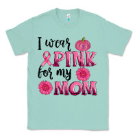 Seafoam i wear pink for my mom sunlower and pumpkin Classic Tee - AdoDesignShop