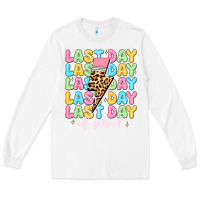 White last day of school Long Sleeve Tee - JahusDesignShop