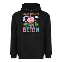Black your anxiety is a lying bitch Heavyweight Hoodie - LillyAllenDesigns