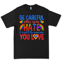 Black be careful who you hate it could  be someone you l Premium Tee - texasbilliewilder