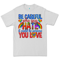Dove Grey be careful who you hate it could  be someone you l Premium Tee - texasbilliewilder