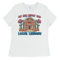 White hot girls support their local library Ladies Tee - MaliasSmallBusiness