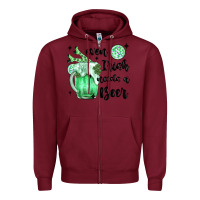 Burgundy even ırısh needs a beer Zipper Hoodie - MaliasSmallBusiness