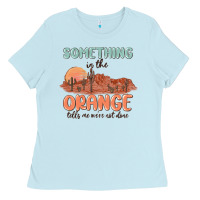 Baby Blue something in the orange Ladies Tee - MaliasSmallBusiness