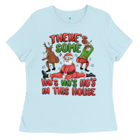 There's Some Ho's Ho's Ho's In This House Ladies Tee | Teevron