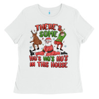 White there's some ho's ho's ho's in this house Ladies Tee - MaliasSmallBusiness