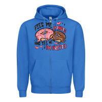 True Royal feed me donuts and tell me i'm pretty Zipper Hoodie - MaliasSmallBusiness