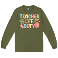 Army Green teacher off duty summer Long Sleeve Tee - JahusDesignShop