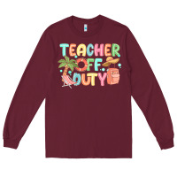 Burgundy teacher off duty summer Long Sleeve Tee - JahusDesignShop