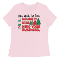 Bubblegum Pink dear santa ive been Ladies Tee - MaliasSmallBusiness