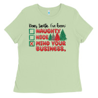 Matcha dear santa ive been Ladies Tee - MaliasSmallBusiness