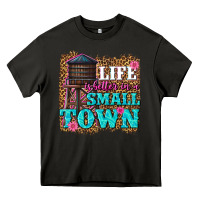Asphalt life is better in a small town Heavy Core Tee - texasbilliewilder