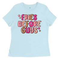 Baby Blue fries before guys Ladies Tee - MaliasSmallBusiness