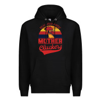 Black Rise And Shine Mother Cluckers Premium Hoodie - Bettercallsaul