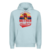 Blue Mist Rise And Shine Mother Cluckers Premium Hoodie - Bettercallsaul
