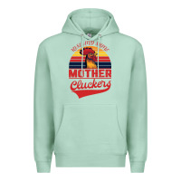 Seafoam Rise And Shine Mother Cluckers Premium Hoodie - Bettercallsaul