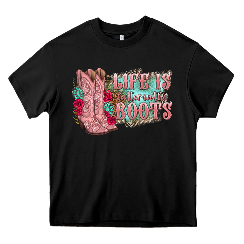 Life Is Better In The Boots Heavy Core Tee by texasbilliewilder | Teevron