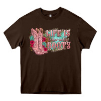 Chocolate Brown life is better in the boots Heavy Core Tee - texasbilliewilder
