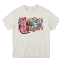 Cream life is better in the boots Heavy Core Tee - texasbilliewilder