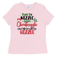 Bubblegum Pink twas the nizzle  before christmizzle Ladies Tee - MaliasSmallBusiness