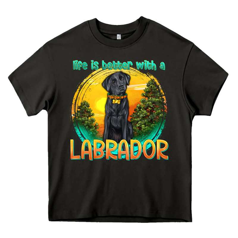 Life Is Better With A Labrador Heavy Core Tee by texasbilliewilder | Teevron