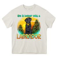 Cream life is better with a labrador Heavy Core Tee - texasbilliewilder