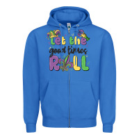 Let The Good Times Roll Zipper Hoodie | Teevron