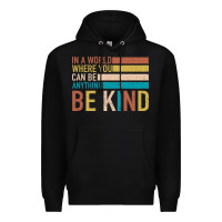 Black Be Kind Premium Hoodie - Bettercallsaul