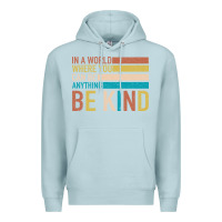Blue Mist Be Kind Premium Hoodie - Bettercallsaul
