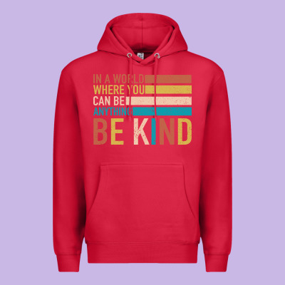 Be Kind Premium Hoodie Designed By Bettercallsaul