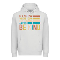 Dove Grey Be Kind Premium Hoodie - Bettercallsaul