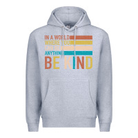 Heather Grey Be Kind Premium Hoodie - Bettercallsaul
